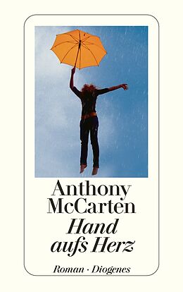 Kartonierter Einband Hand aufs Herz von Anthony McCarten