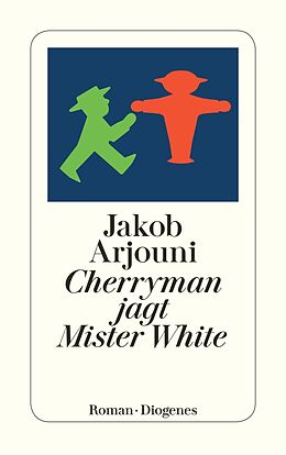 Kartonierter Einband Cherryman jagt Mister White von Jakob Arjouni