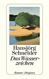 Kartonierter Einband Das Wasserzeichen von Hansjörg Schneider