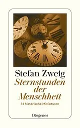 Kartonierter Einband (Kt) Sternstunden der Menschheit von Stefan Zweig