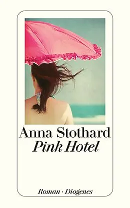 Kartonierter Einband Pink Hotel von Anna Stothard