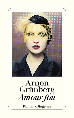 Kartonierter Einband Amour fou von Arnon Grünberg