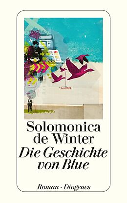 Kartonierter Einband Die Geschichte von Blue von Solomonica de Winter