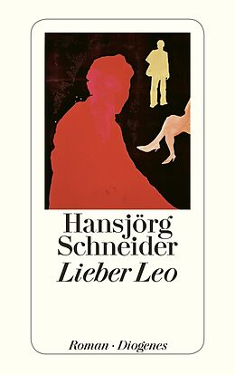 Kartonierter Einband Lieber Leo von Hansjörg Schneider