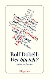 Kartonierter Einband Wer bin ich? von Rolf Dobelli