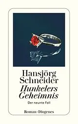 Kartonierter Einband Hunkelers Geheimnis von Hansjörg Schneider