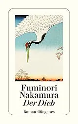 Kartonierter Einband Der Dieb von Fuminori Nakamura