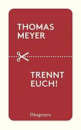 Kartonierter Einband Trennt euch! von Thomas Meyer