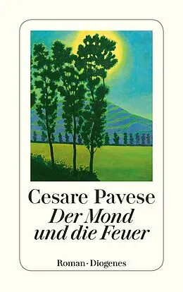 Kartonierter Einband Der Mond und die Feuer von Cesare Pavese