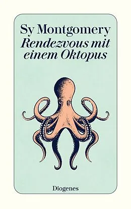 Kartonierter Einband Rendezvous mit einem Oktopus von Sy Montgomery