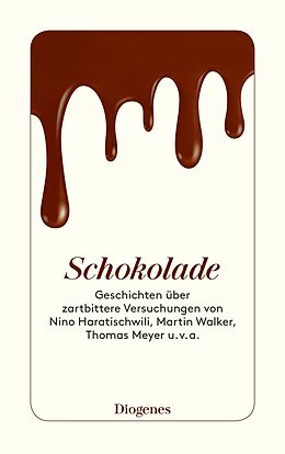 Kartonierter Einband Schokolade von Nino Haratischwili, Martin Walker, Thomas u a Meyer