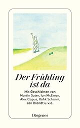 Kartonierter Einband Der Frühling ist da von Martin Suter, Ian McEwan, Alex u a Capus