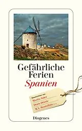 Kartonierter Einband Gefährliche Ferien - Spanien von Martin Suter, Doris Dörrie, Manuel u a Vázquez Montalbán