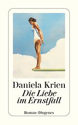 Kartonierter Einband Die Liebe im Ernstfall von Daniela Krien