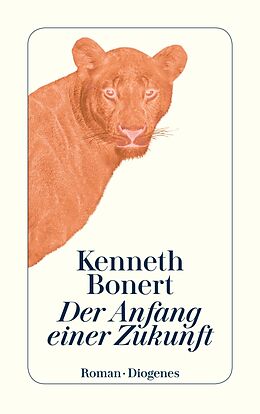 Kartonierter Einband Der Anfang einer Zukunft von Kenneth Bonert