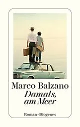 Kartonierter Einband (Kt) Damals, am Meer von Marco Balzano