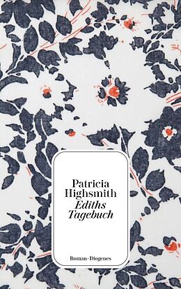 Kartonierter Einband Ediths Tagebuch von Patricia Highsmith