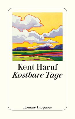 Kartonierter Einband Kostbare Tage von Kent Haruf