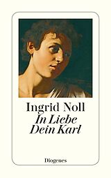 Kartonierter Einband In Liebe Dein Karl von Ingrid Noll
