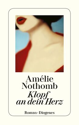 Kartonierter Einband Klopf an dein Herz von Amélie Nothomb