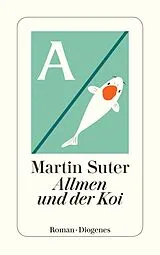 Kartonierter Einband Allmen und der Koi von Martin Suter