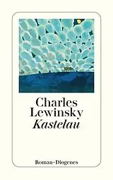 Kartonierter Einband Kastelau von Charles Lewinsky