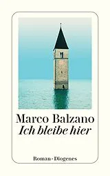 Kartonierter Einband Ich bleibe hier von Marco Balzano