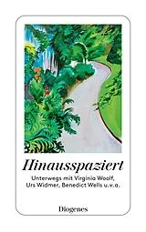 Kartonierter Einband (Kt) Hinausspaziert von Virginia Woolf, Urs Widmer, Benedict u a Wells
