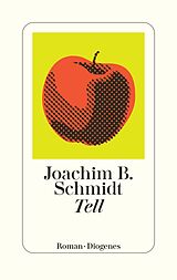 Kartonierter Einband Tell von Joachim B. Schmidt