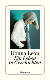Kartonierter Einband Ein Leben in Geschichten von Donna Leon