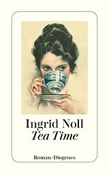 Kartonierter Einband Tea Time von Ingrid Noll