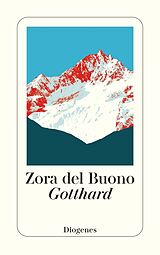 Kartonierter Einband Gotthard von Zora del Buono