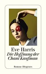 Kartonierter Einband Die Hoffnung der Chani Kaufman von Eve Harris