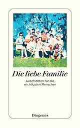 Kartonierter Einband Die liebe Familie von diverse Autoren