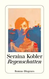 Kartonierter Einband Regenschatten von Seraina Kobler