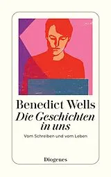 Kartonierter Einband Die Geschichten in uns von Benedict Wells
