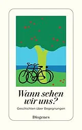 Kartonierter Einband Wann sehen wir uns? von diverse Autoren