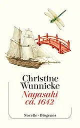 Kartonierter Einband Nagasaki, ca. 1642 von Christine Wunnicke
