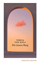 Fester Einband Die innere Burg von Teresa von Avila