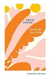 Fester Einband Die Kraft der Liebe von Erich Fromm
