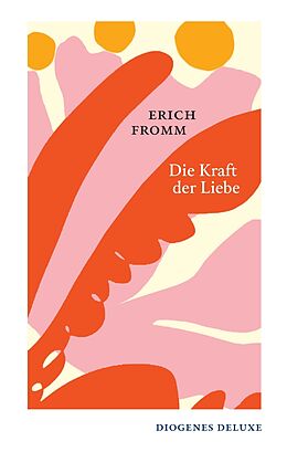 Fester Einband Die Kraft der Liebe von Erich Fromm