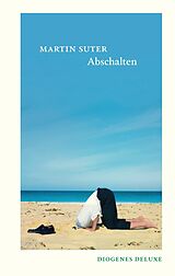 Fester Einband Abschalten von Martin Suter