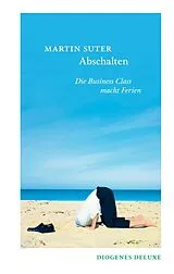 Fester Einband Abschalten von Martin Suter