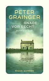Kartonierter Einband Gnade vor Recht von Peter Grainger