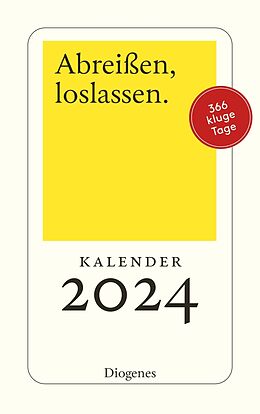 Kalender Abreißen, loslassen 2024 von diverse Autoren