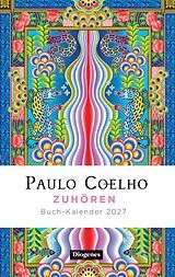 Fester Einband Zuhören  Buch-Kalender 2027 von Paulo Coelho