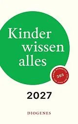 Kalender Kinder wissen alles 2027 von diverse Autoren