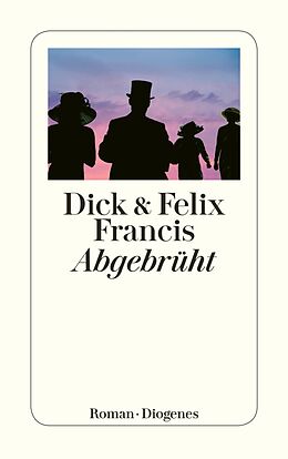 E-Book (epub) Abgebrüht von Dick Francis, Felix Francis