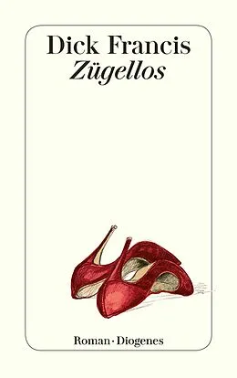 E-Book (epub) Zügellos von Dick Francis
