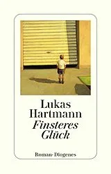 E-Book (epub) Finsteres Glück von Lukas Hartmann